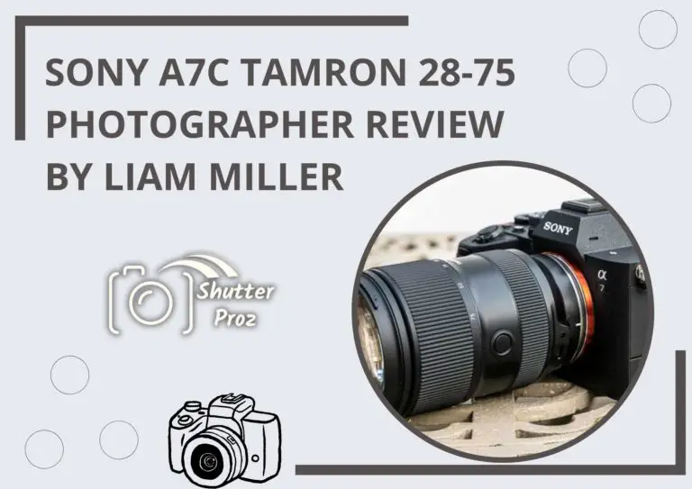 Sony A7C Tamron 28-75 Photographer Review By Liam Miller