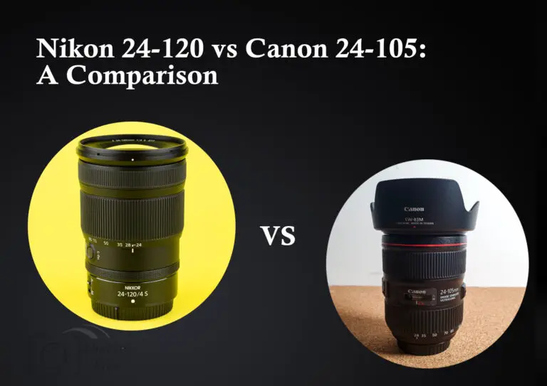 Nikon 24-120 vs Canon 24-105: A Comparison